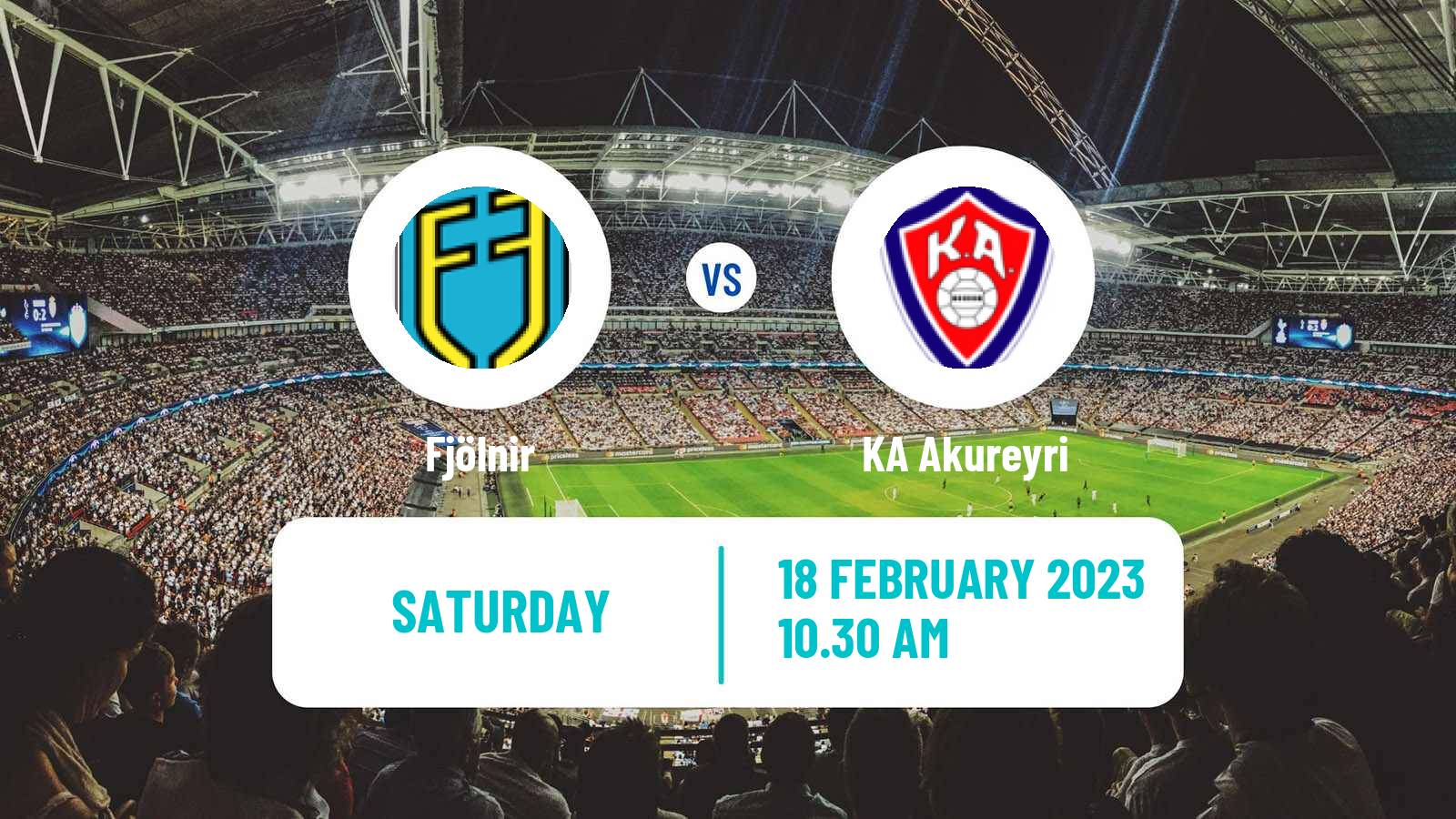 Soccer Icelandic League Cup Fjölnir - KA Akureyri