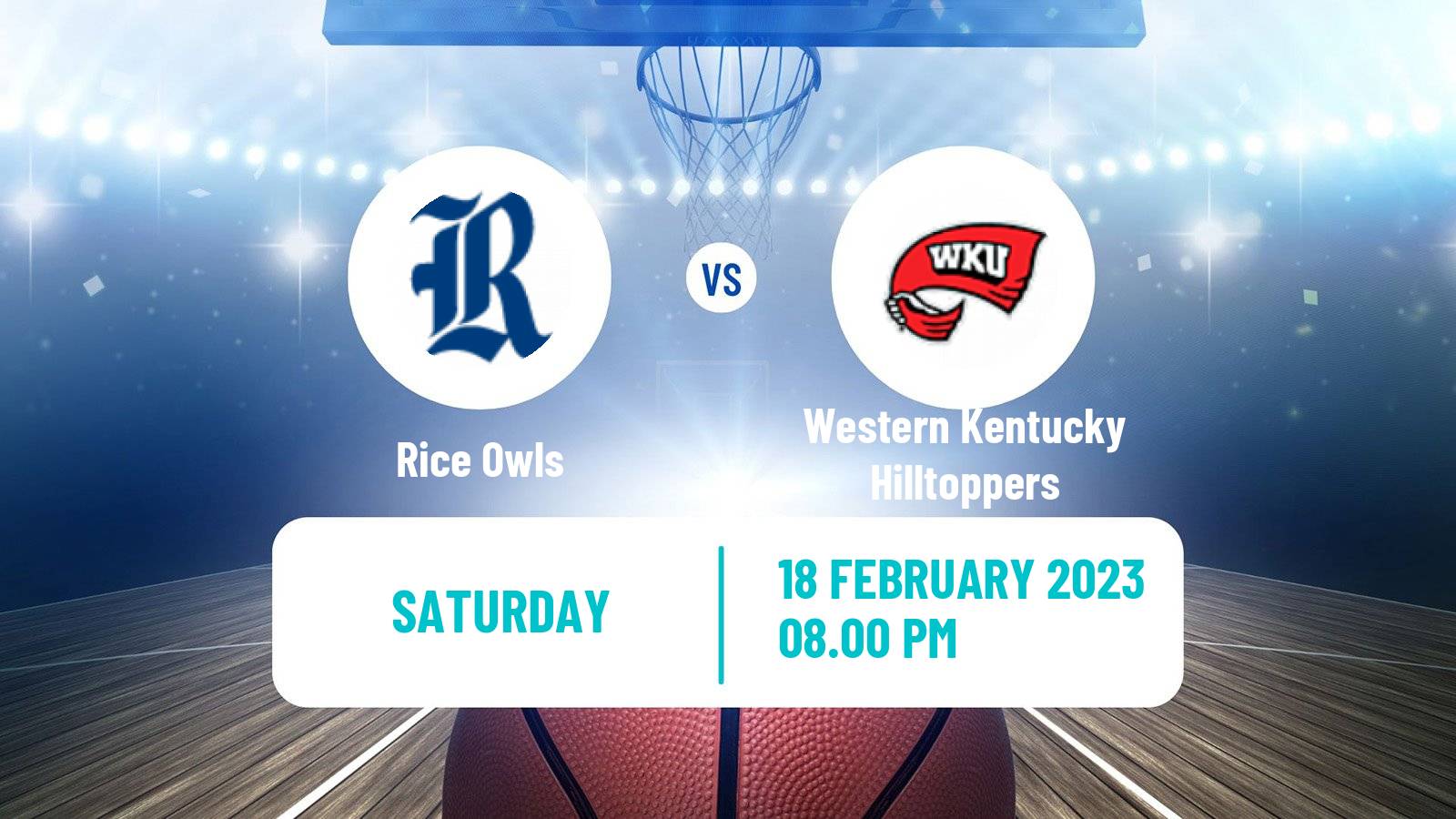 Basketball NCAA College Basketball Rice Owls - Western Kentucky Hilltoppers
