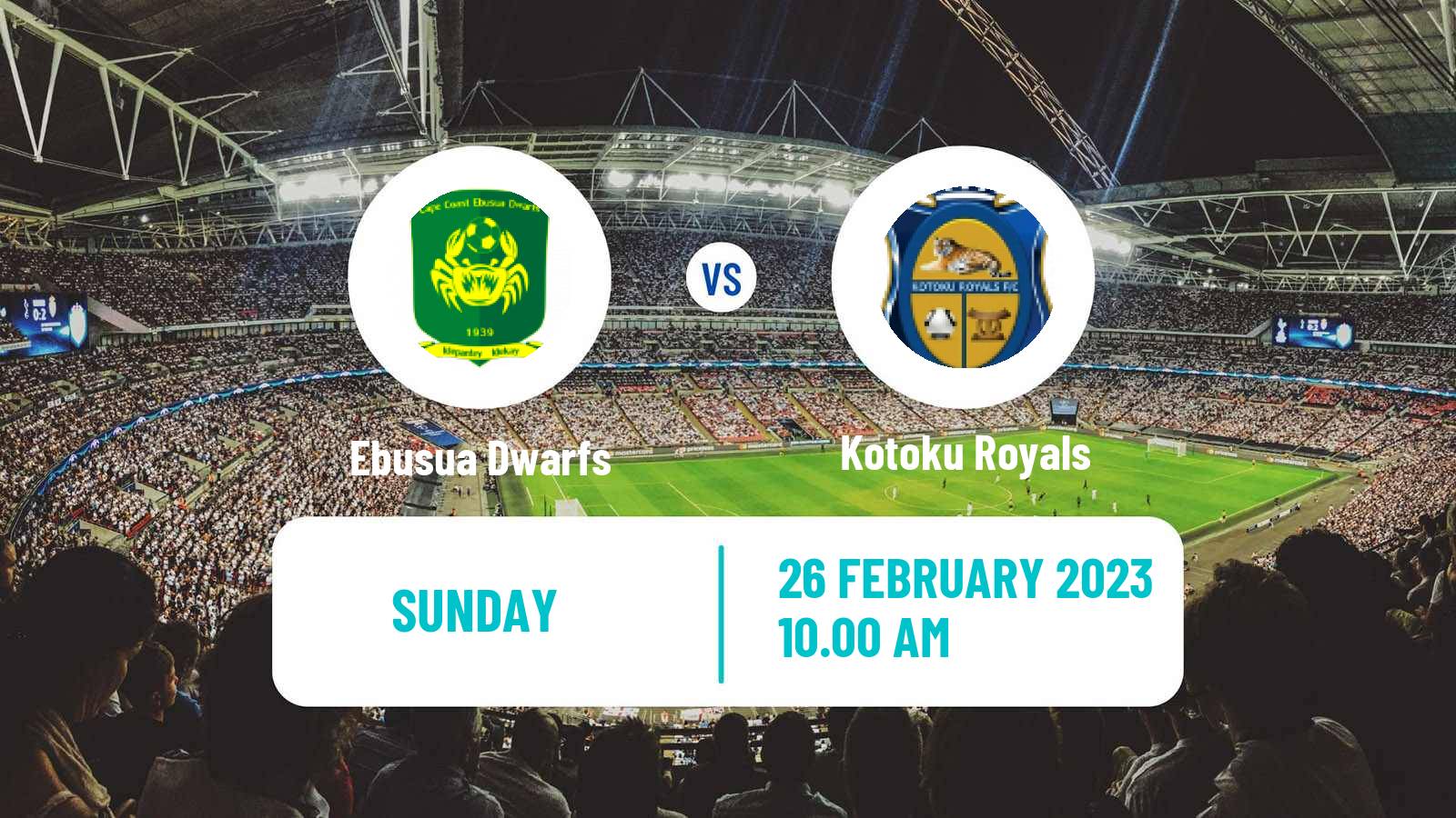 Soccer Ghanaian Cup Ebusua Dwarfs - Kotoku Royals