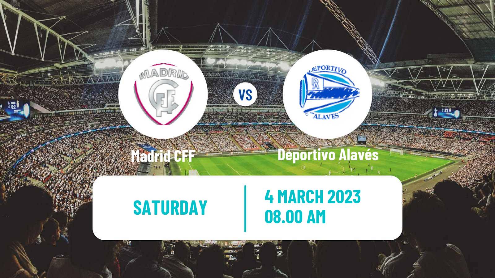 Soccer Spanish Primera División Women Madrid CFF - Deportivo Alavés