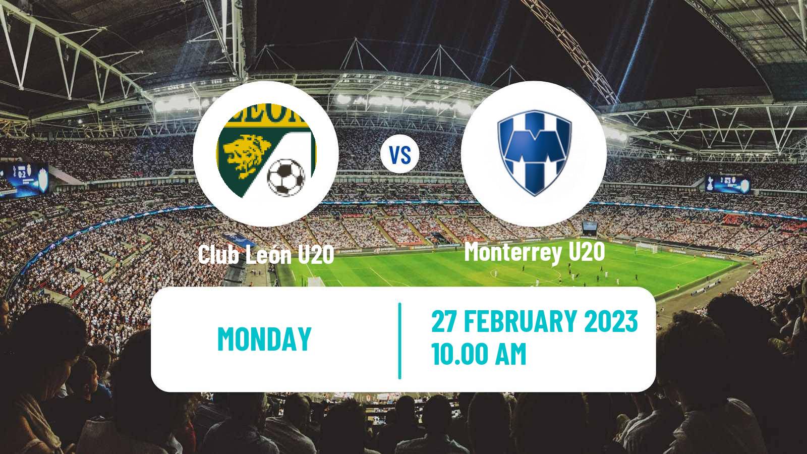 Football Mexican Liga MX U20 Club León U20 - Monterrey U20