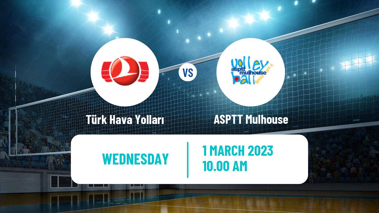 Volleyball CEV Cup Women Türk Hava Yolları - ASPTT Mulhouse