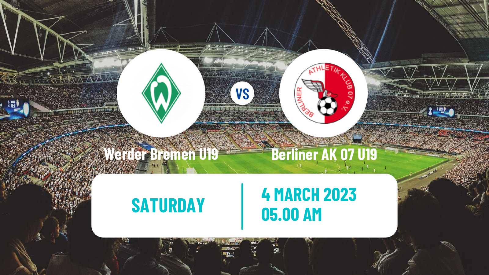 Football German Junioren Bundesliga North Werder Bremen U19 - Berliner AK 07 U19