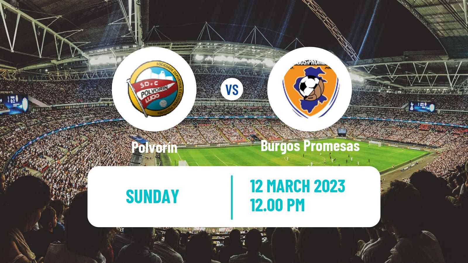 Soccer Spanish Segunda RFEF - Group 1 Polvorín - Burgos Promesas