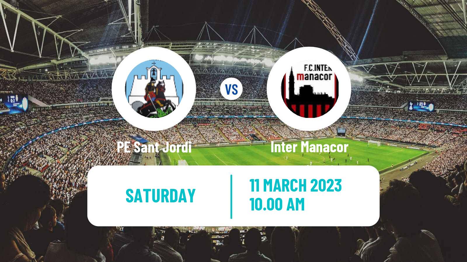 Soccer Spanish Tercera RFEF - Group 11 PE Sant Jordi - Inter Manacor