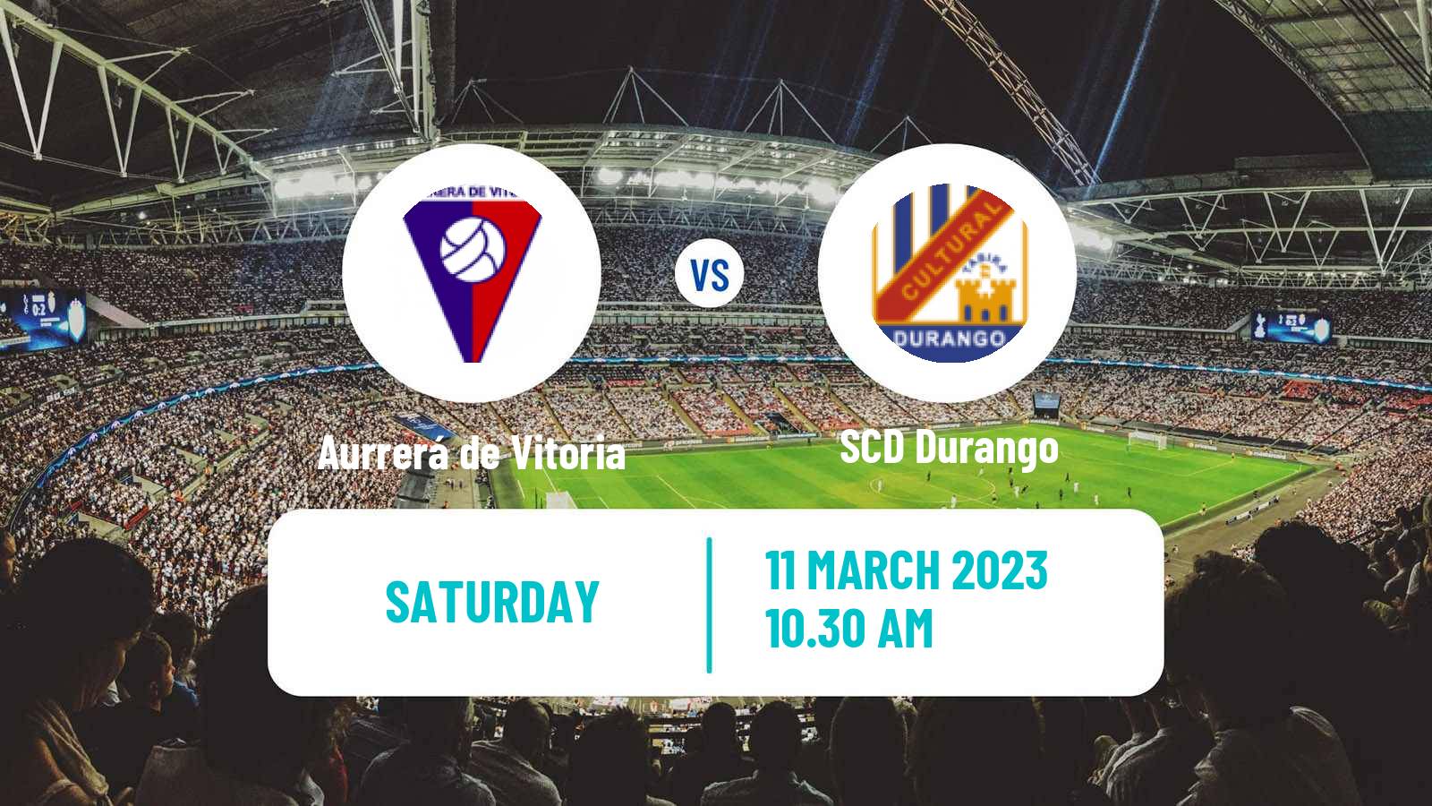 Soccer Spanish Tercera RFEF - Group 4 Aurrerá de Vitoria - Durango