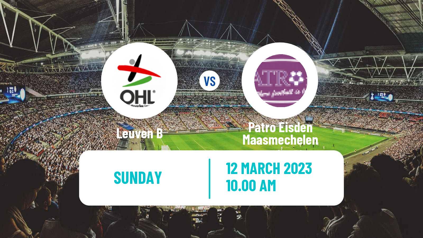 Soccer Belgian National Division 1 Leuven B - Patro Eisden Maasmechelen
