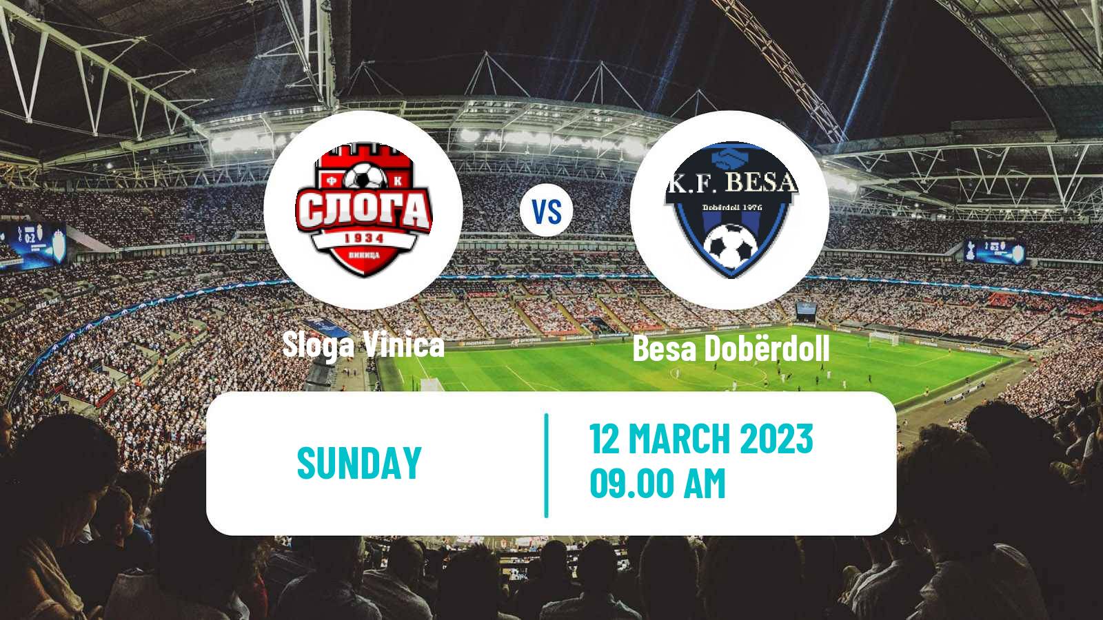 Soccer North Macedonian 2 MFL Sloga Vinica - Besa Dobërdoll