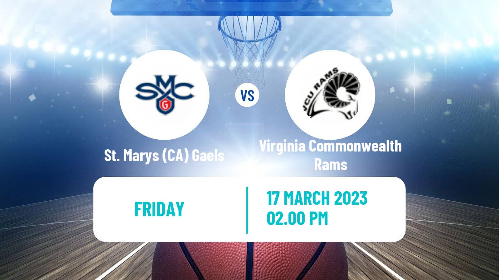 Basketball NCAA College Basketball St. Marys CA Gaels - Virginia Commonwealth Rams