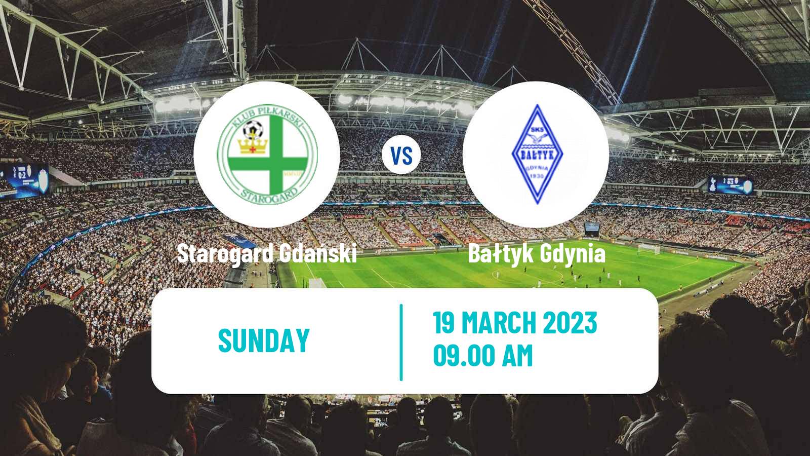 Football Polish Division 3 - Group II Starogard Gdański - Bałtyk Gdynia