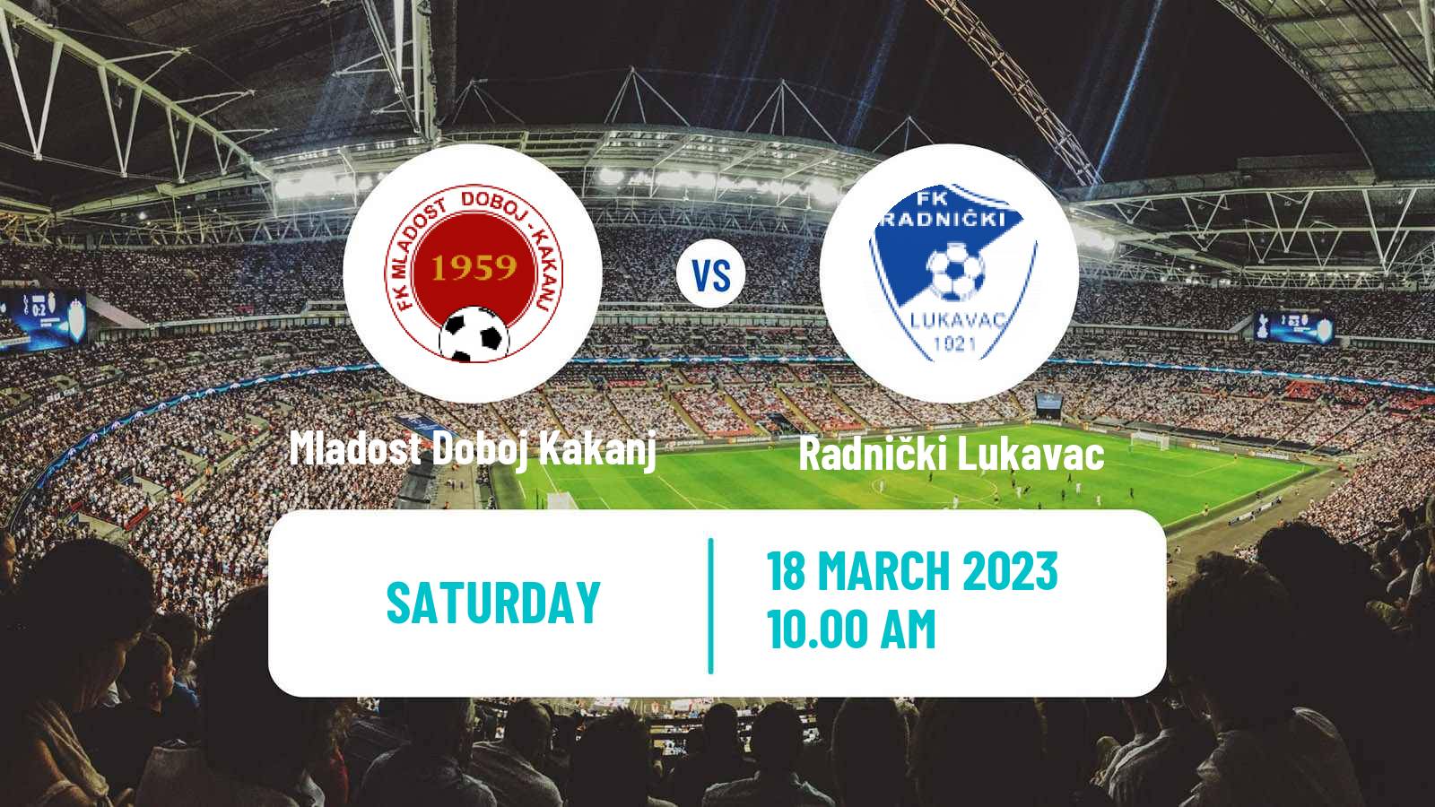 Soccer Bosnian Prva Liga FBiH Mladost Doboj Kakanj - Radnički Lukavac