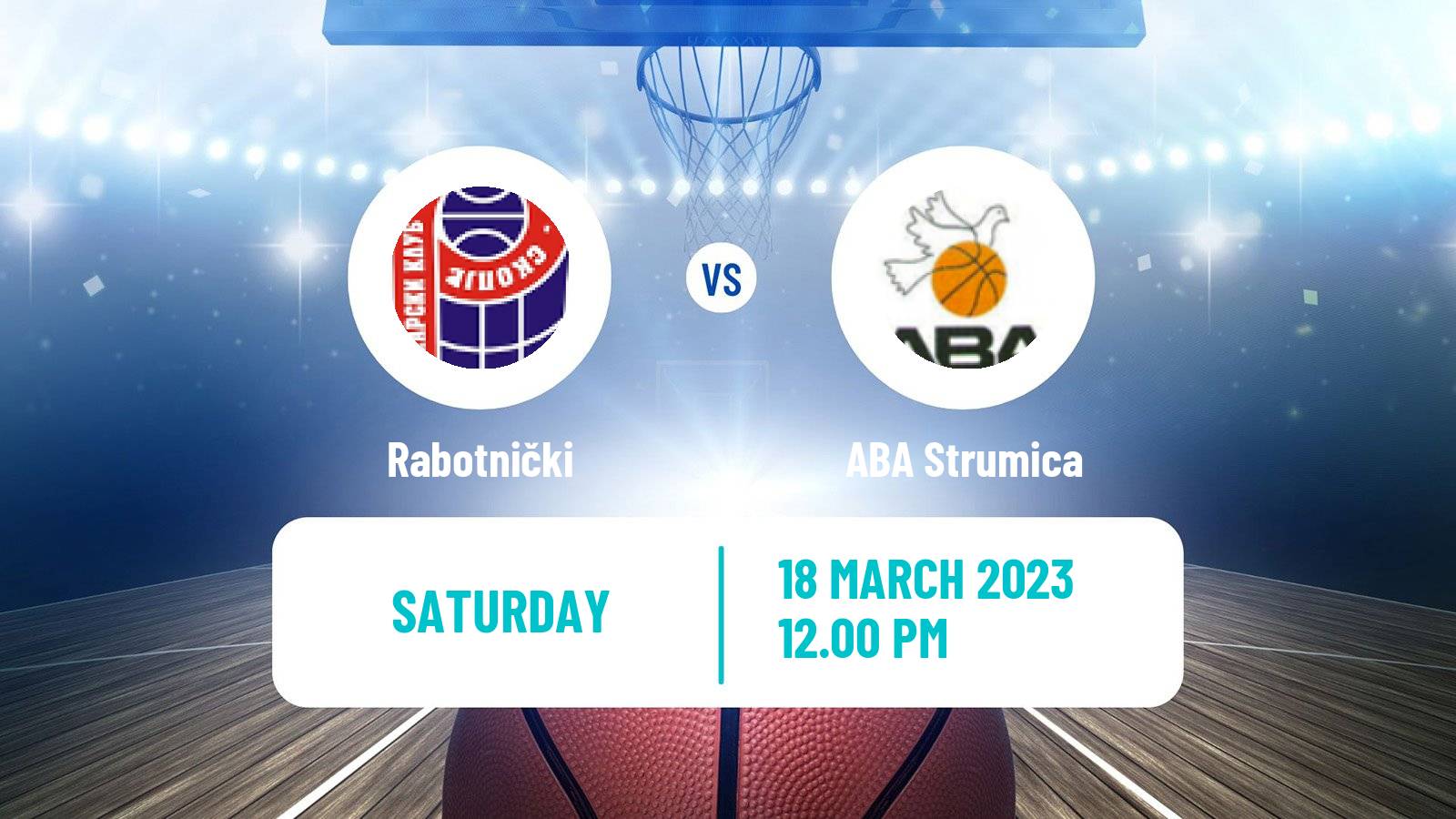Basketball North Macedonian Prva Liga Basketball Rabotnički - Strumica