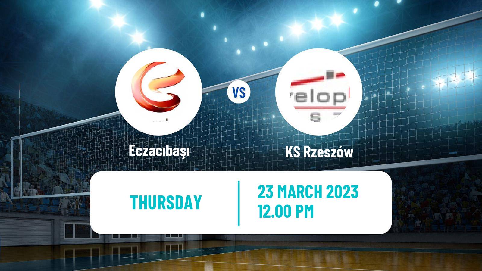 Volleyball CEV Champions League Women Eczacıbaşı - KS Rzeszów