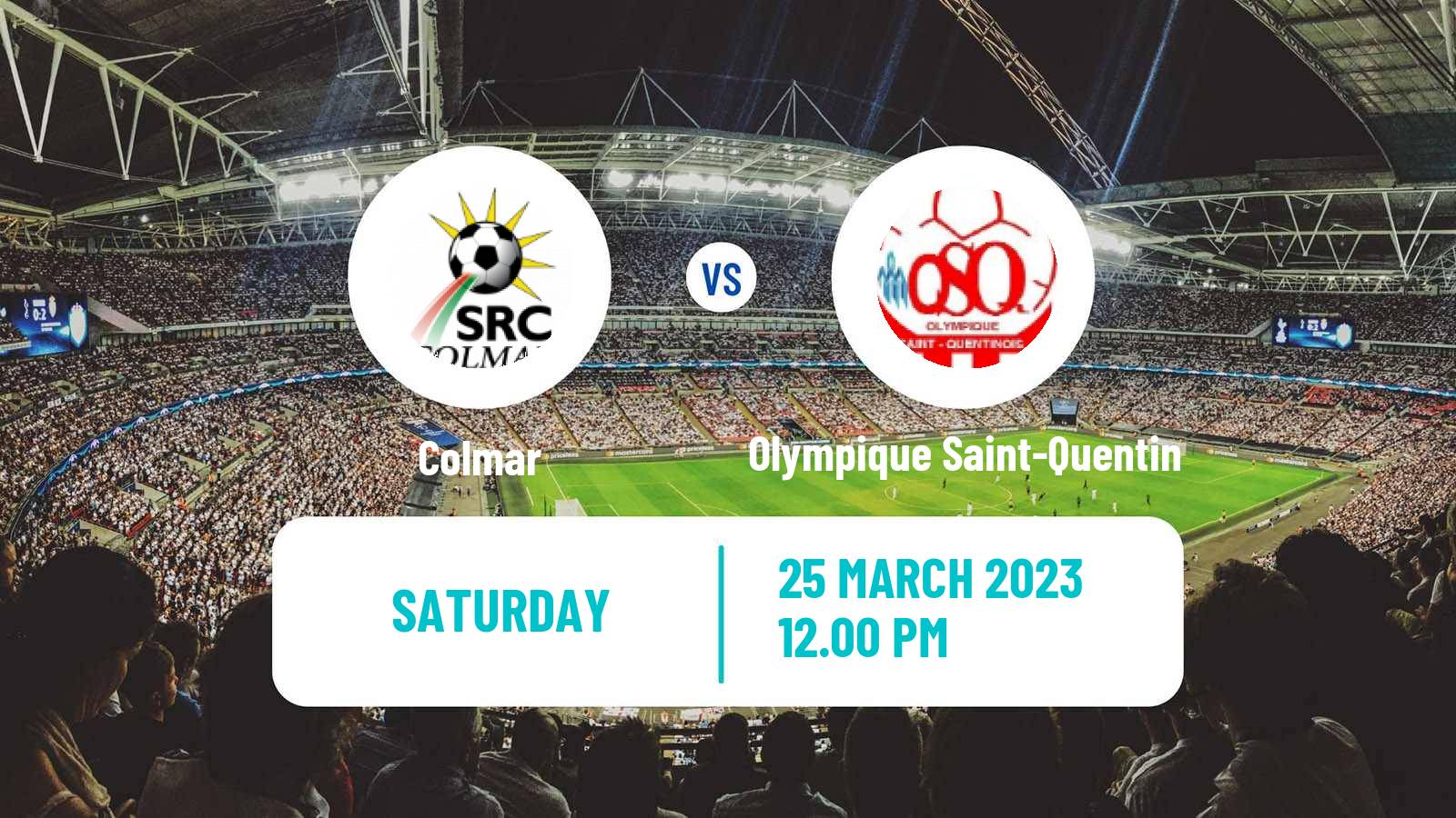 Soccer French National 2 - Group B Colmar - Olympique Saint-Quentin