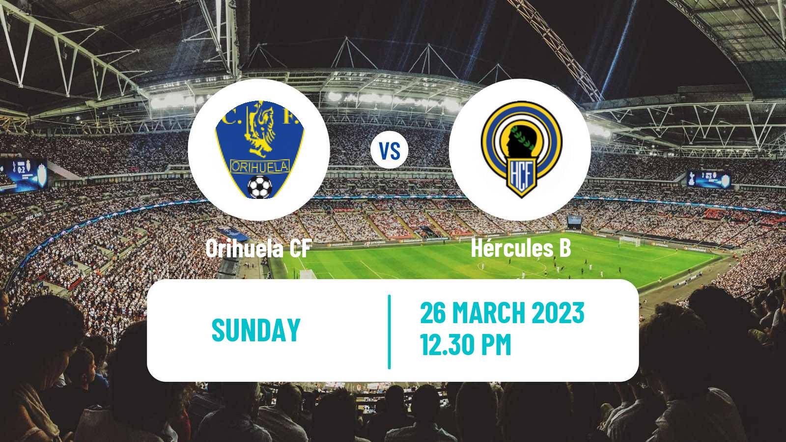 Soccer Spanish Tercera RFEF - Group 6 Orihuela - Hércules B