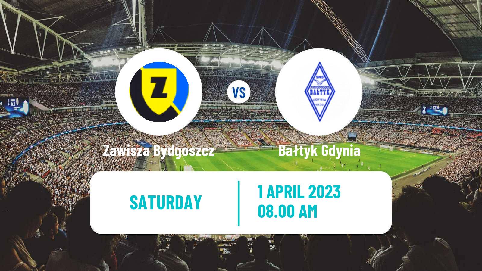 Football Polish Division 3 - Group II Zawisza Bydgoszcz - Bałtyk Gdynia