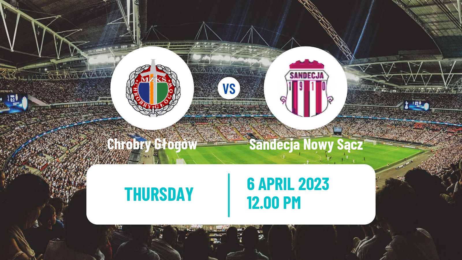 Soccer Polish Division 1 Chrobry Głogów - Sandecja Nowy Sącz