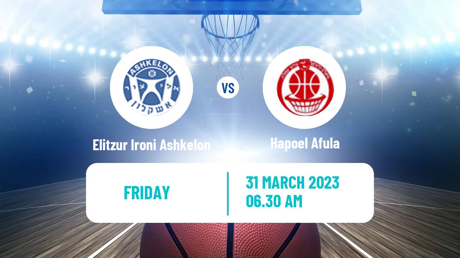 Basketball Israeli Liga Leumit Basketball Elitzur Ironi Ashkelon - Hapoel Afula