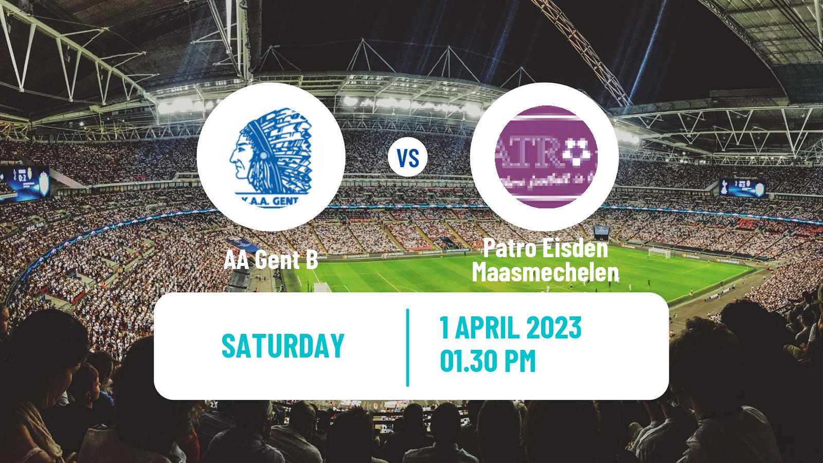 Soccer Belgian National Division 1 Gent B - Patro Eisden Maasmechelen