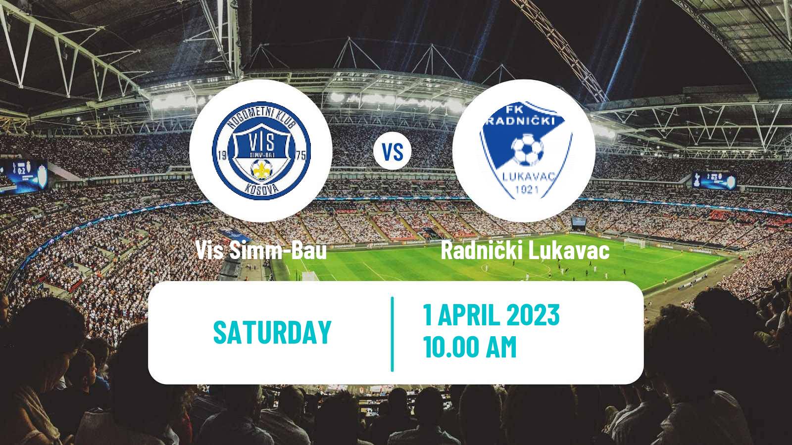 Soccer Bosnian Prva Liga FBiH Vis Simm-Bau - Radnički Lukavac