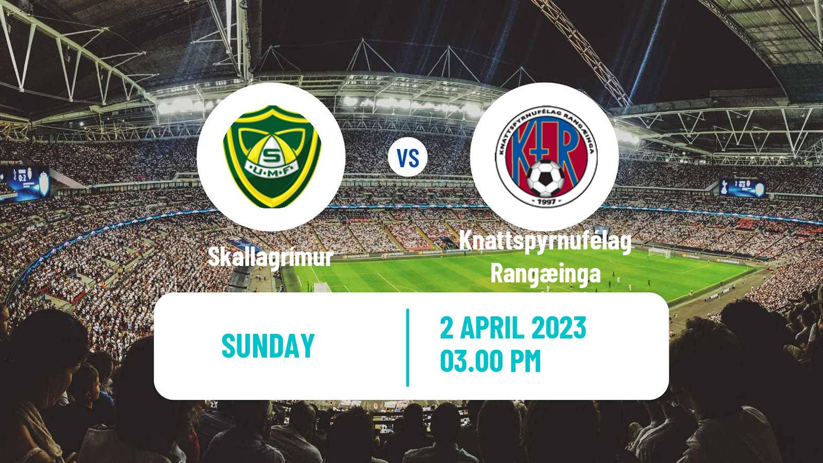 Soccer Icelandic Cup Skallagrímur - Knattspyrnufélag Rangæinga
