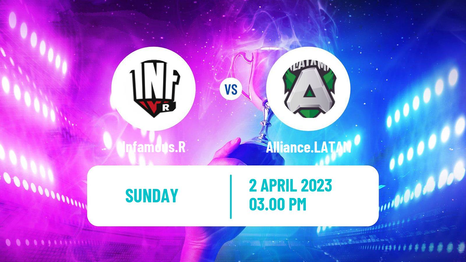Esports eSports Infamous.R - Alliance.LATAM
