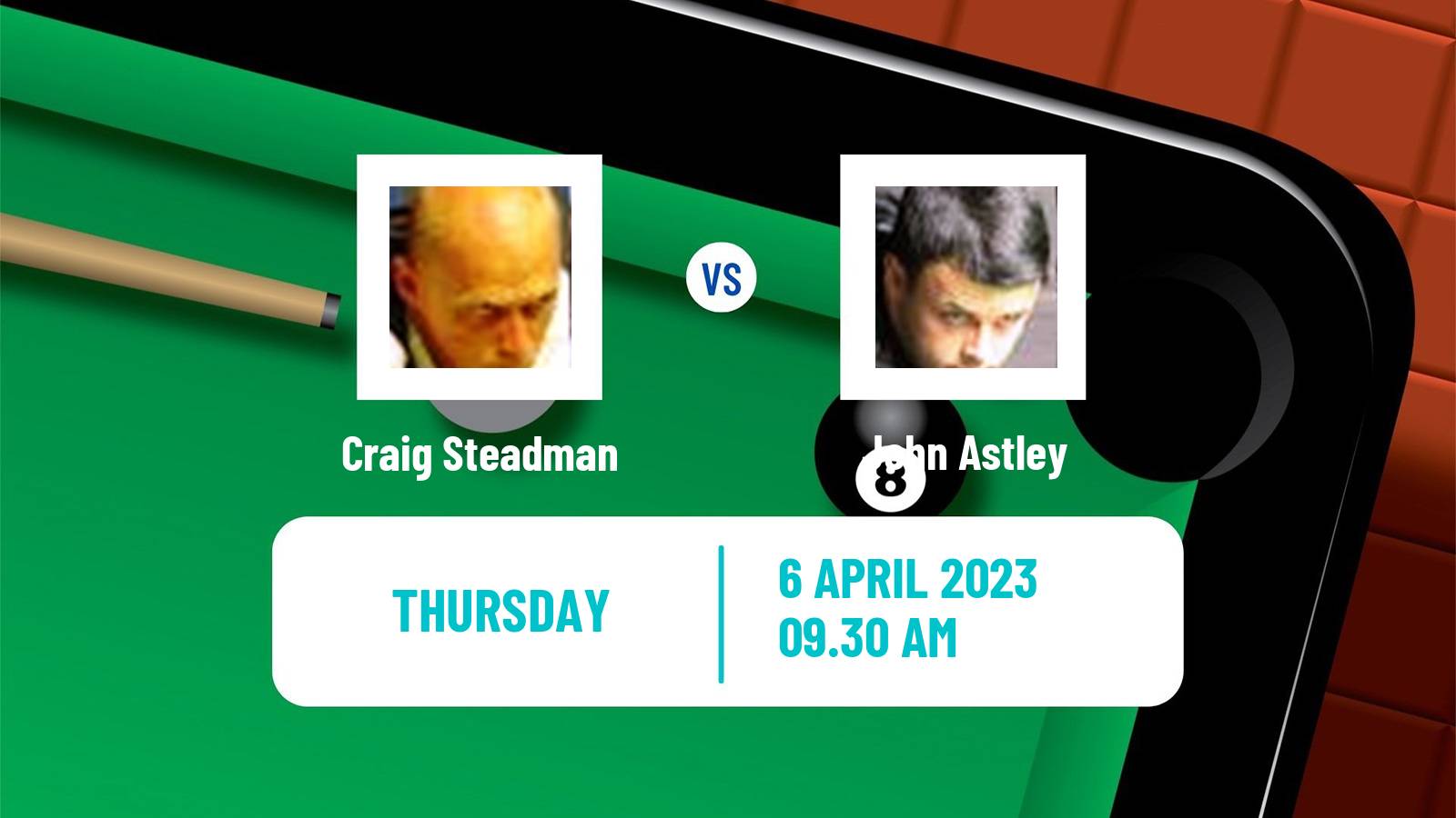 Snooker Snooker Craig Steadman - John Astley
