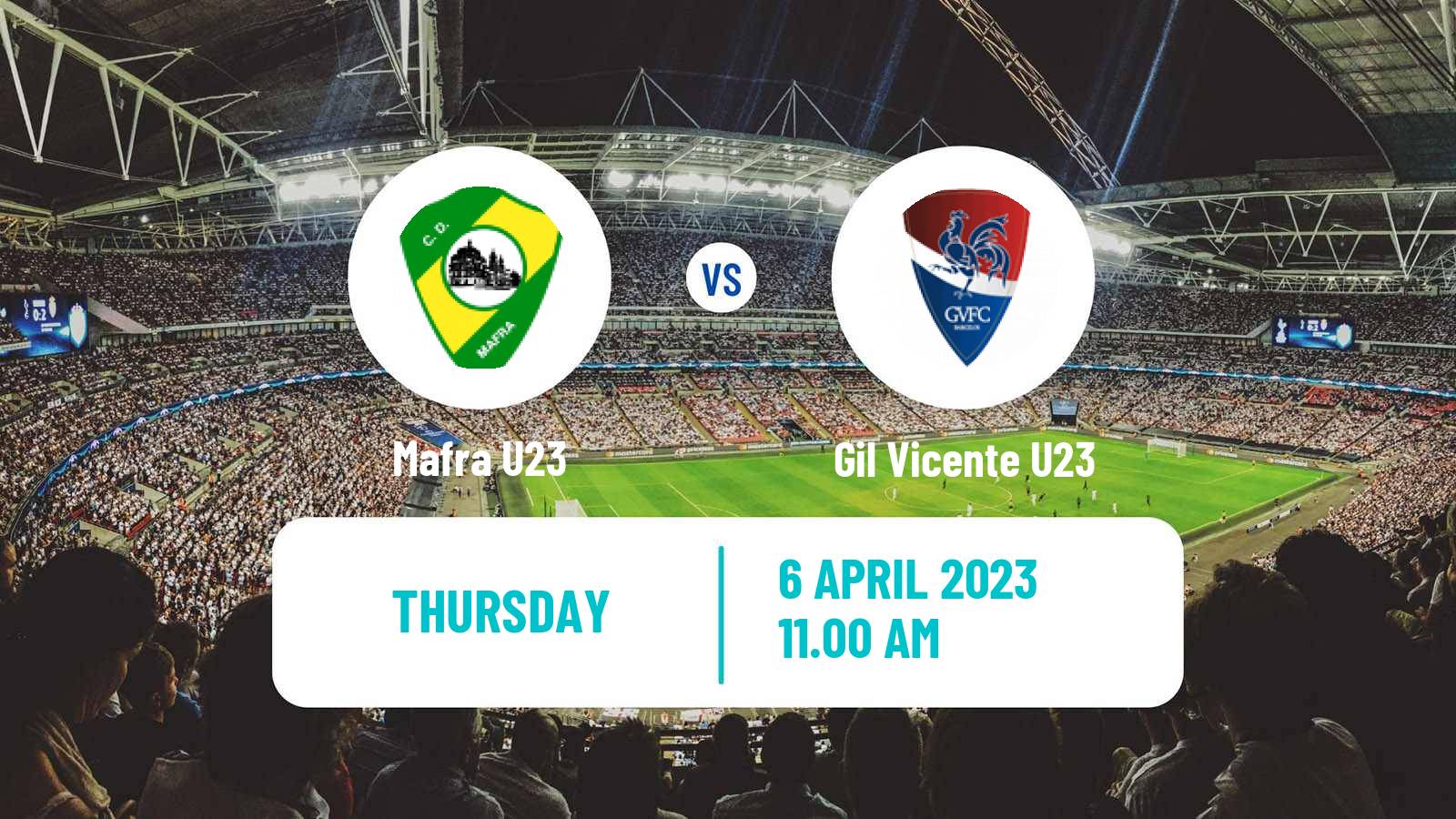 Football Portuguese Liga Revelacao U23 Mafra U23 - Gil Vicente U23