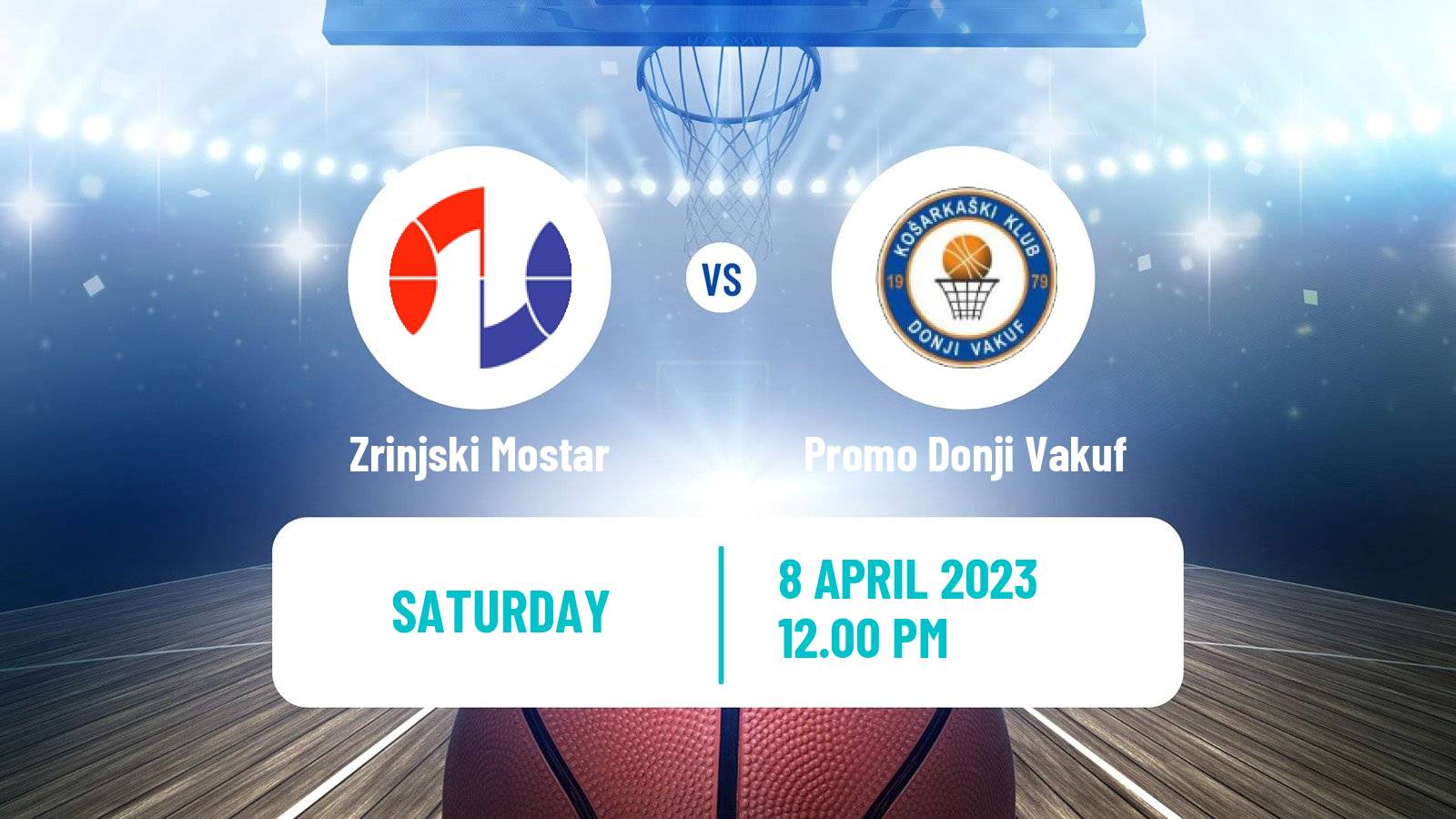 Basketball Bosnian Prvenstvo Basketball Zrinjski Mostar - Promo Donji Vakuf