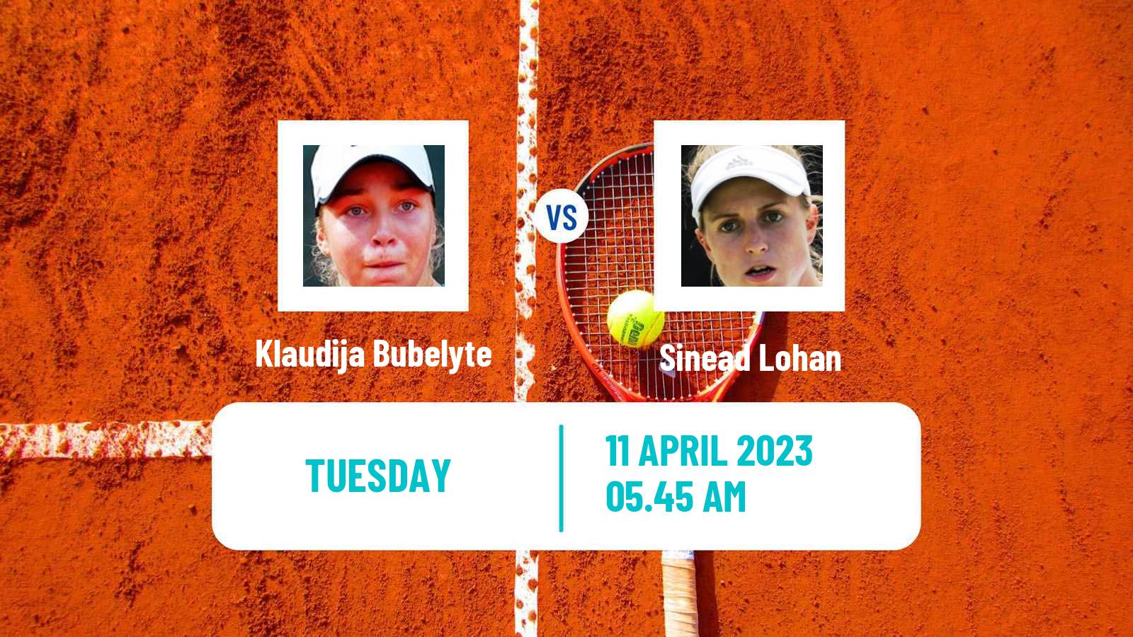 Tennis WTA Billie Jean King Cup Group II Klaudija Bubelyte - Sinead Lohan