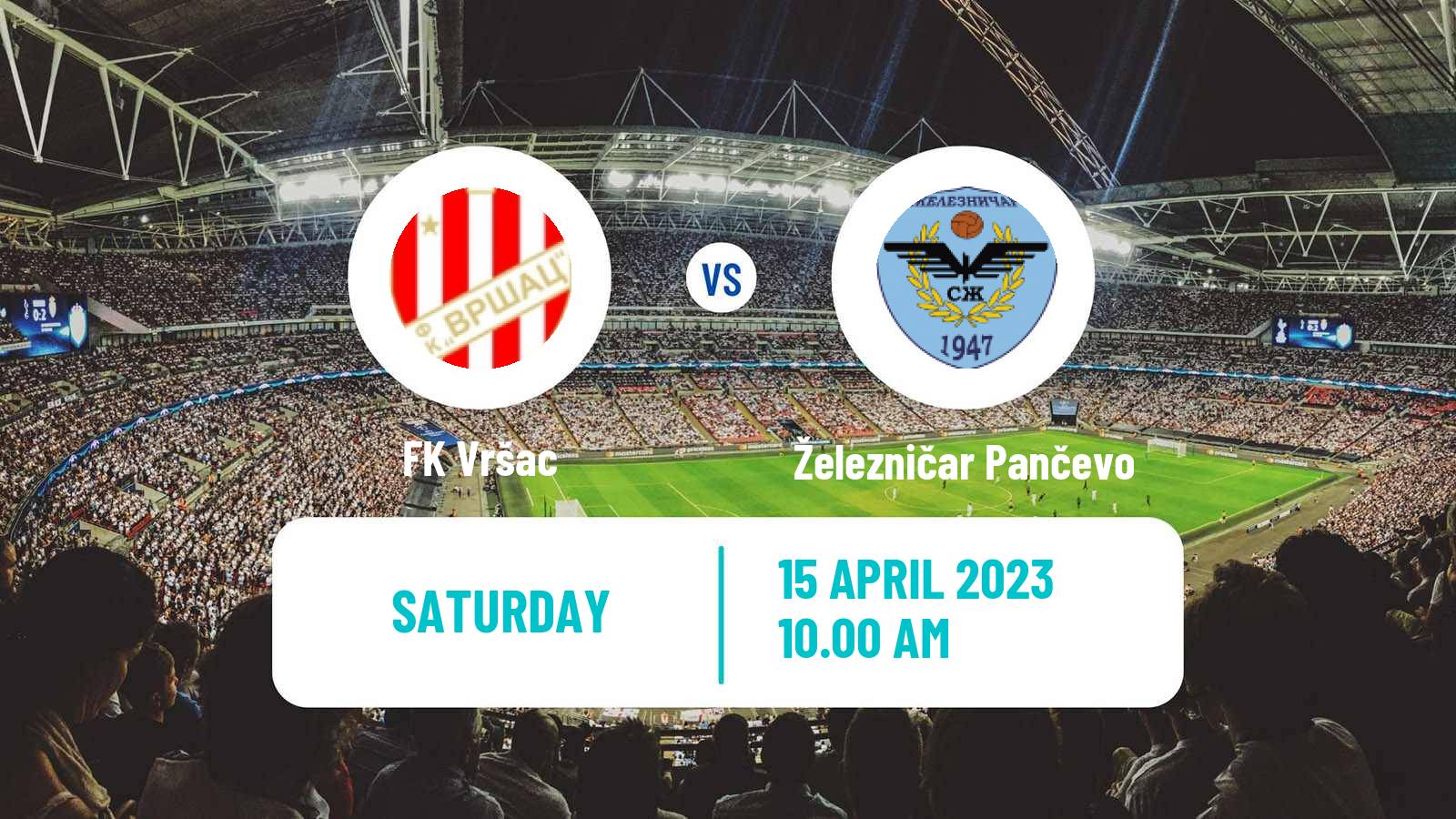 Soccer Serbian Prva Liga Vršac - Železničar Pančevo