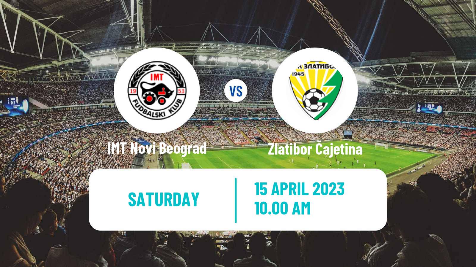 Soccer Serbian Prva Liga IMT Novi Beograd - Zlatibor Čajetina