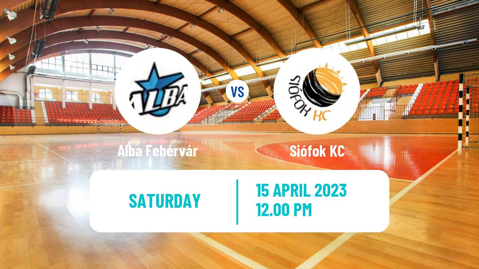 Handball Hungarian Division 1 Handball Women Alba Fehérvár - Siófok KC