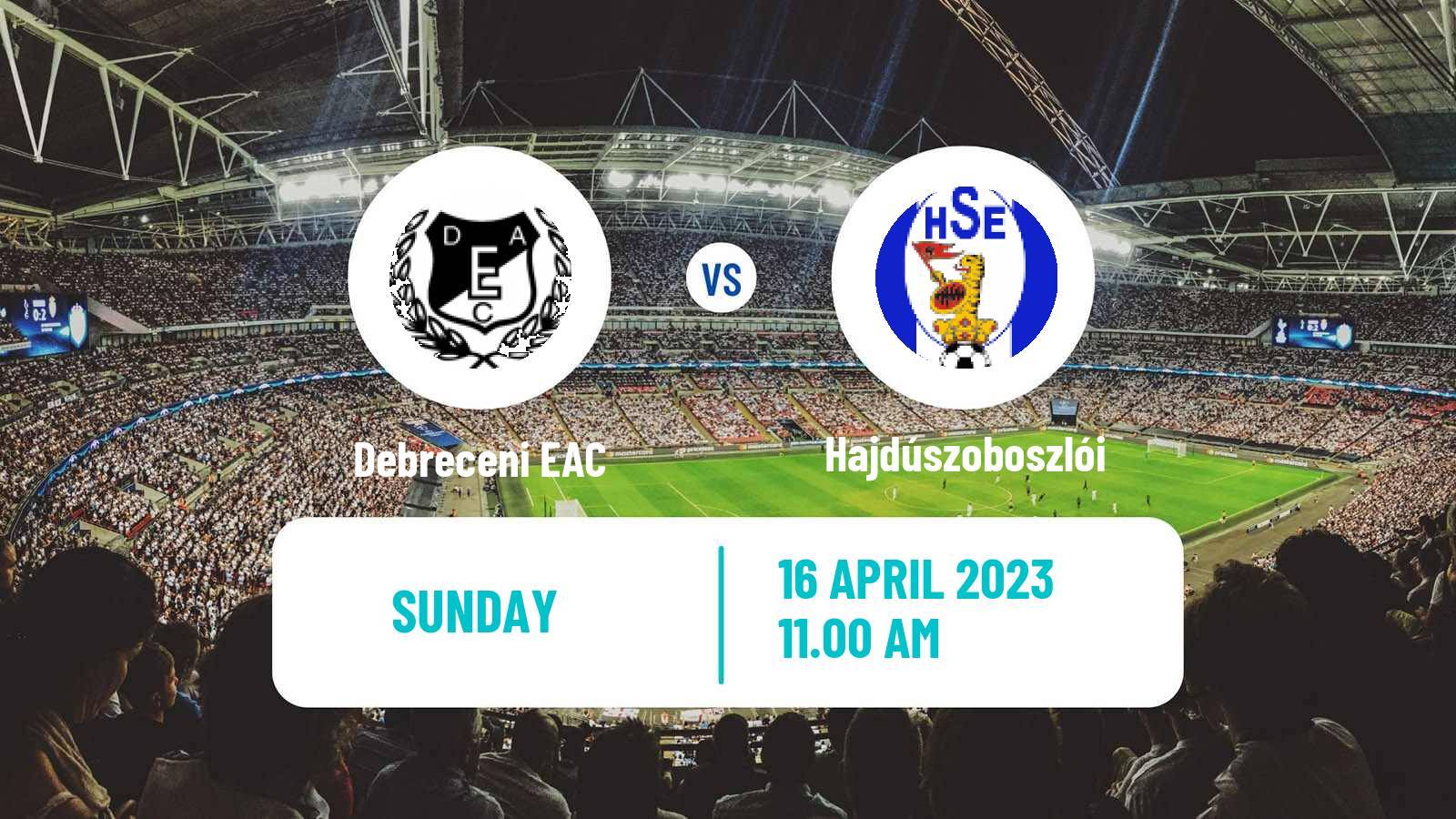 Soccer Hungarian NB III East Debreceni EAC - Hajdúszoboszlói