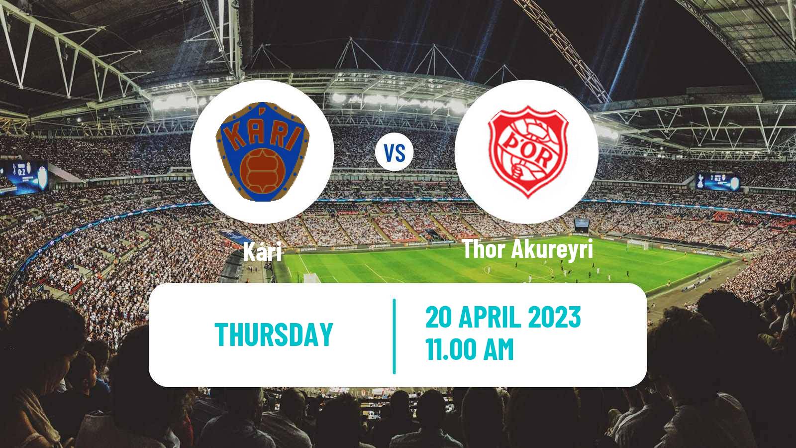 Soccer Icelandic Cup Kári - Thor Akureyri