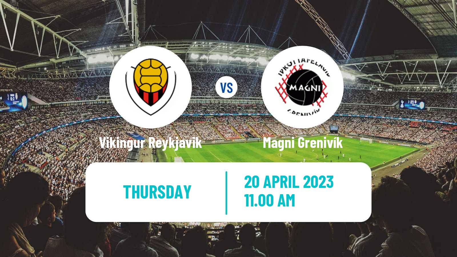 Soccer Icelandic Cup Vikingur Reykjavik - Magni Grenivík