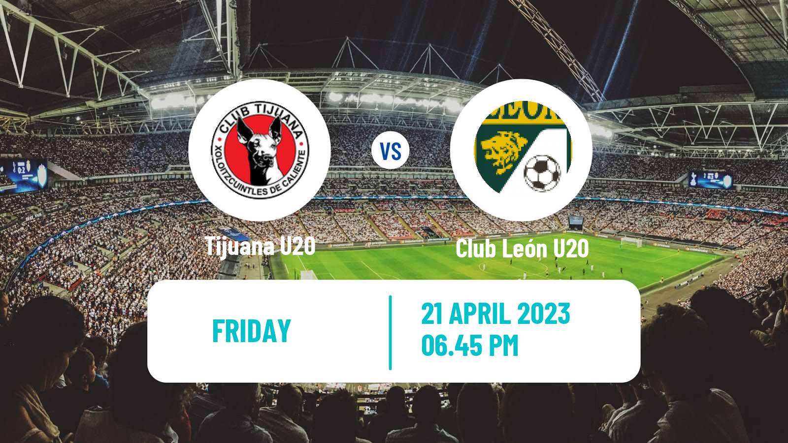 Football Mexican Liga MX U20 Tijuana U20 - Club León U20