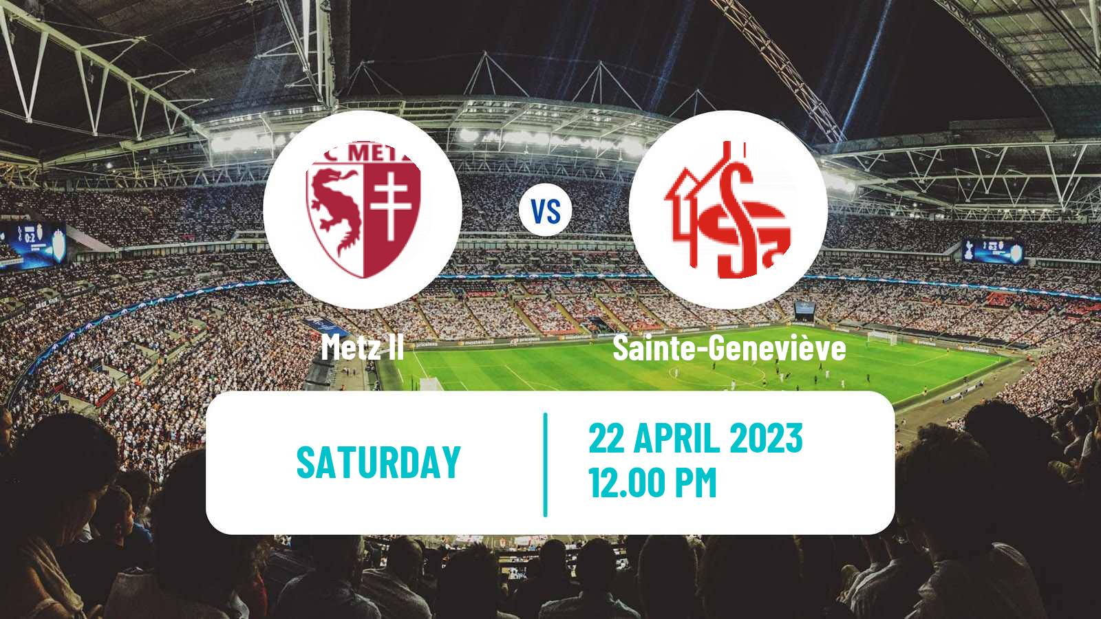 Soccer French National 2 - Group B Metz II - Sainte-Geneviève