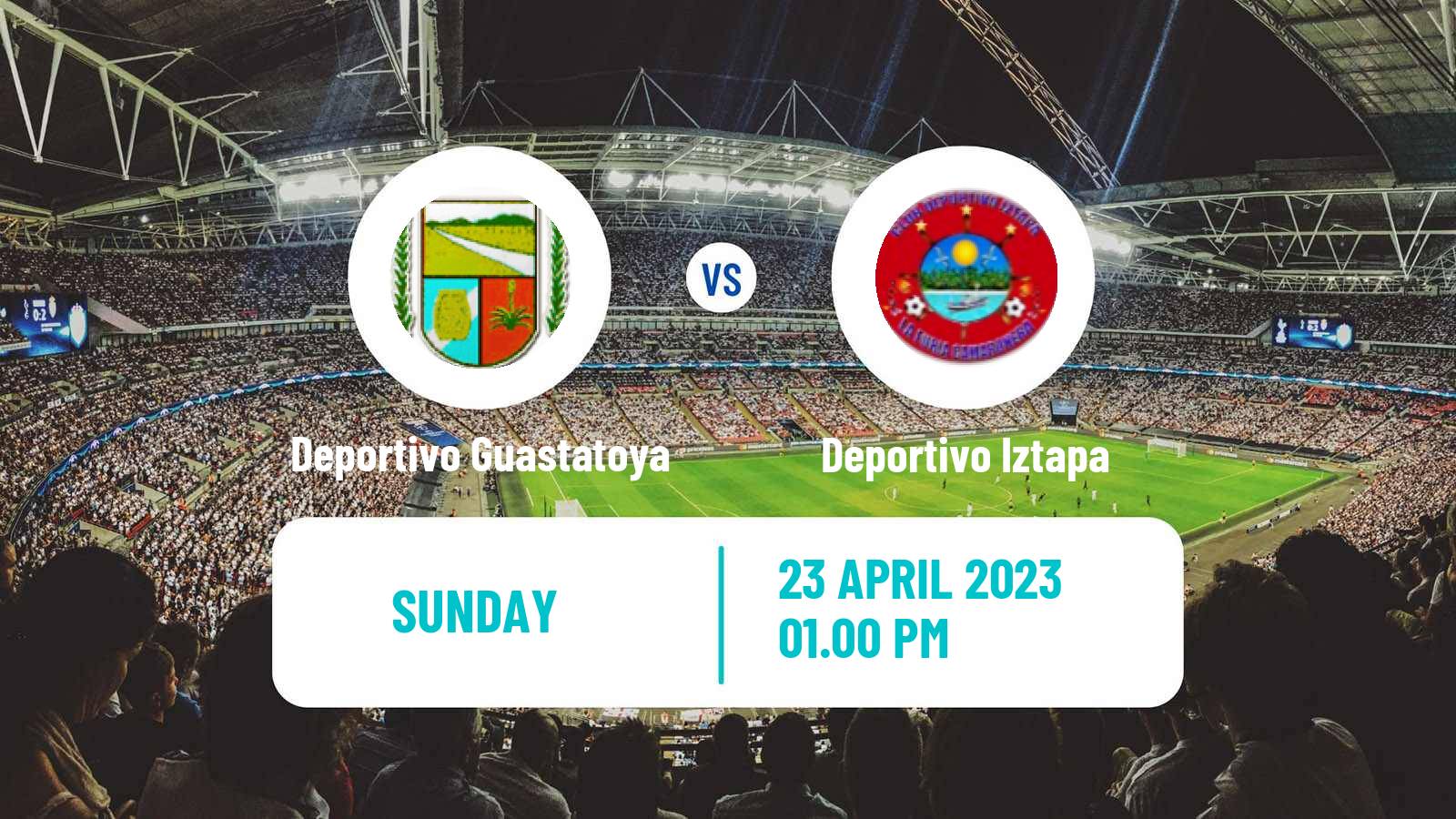 Soccer Guatemala Liga Nacional Deportivo Guastatoya - Deportivo Iztapa