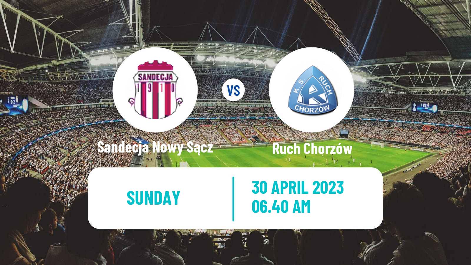 Soccer Polish Division 1 Sandecja Nowy Sącz - Ruch Chorzów