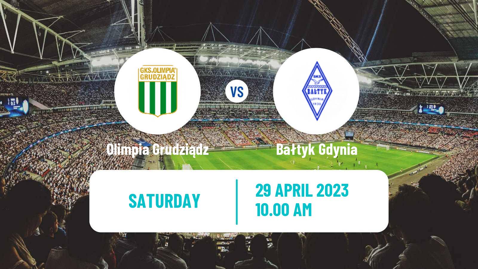 Football Polish Division 3 - Group II Olimpia Grudziądz - Bałtyk Gdynia