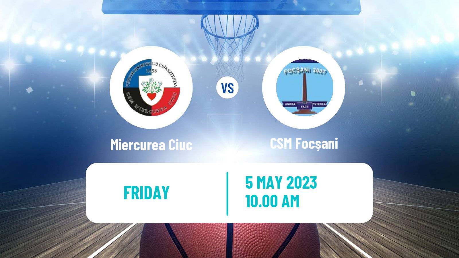 Basketball Romanian Divizia A Basketball Miercurea Ciuc - CSM Focșani