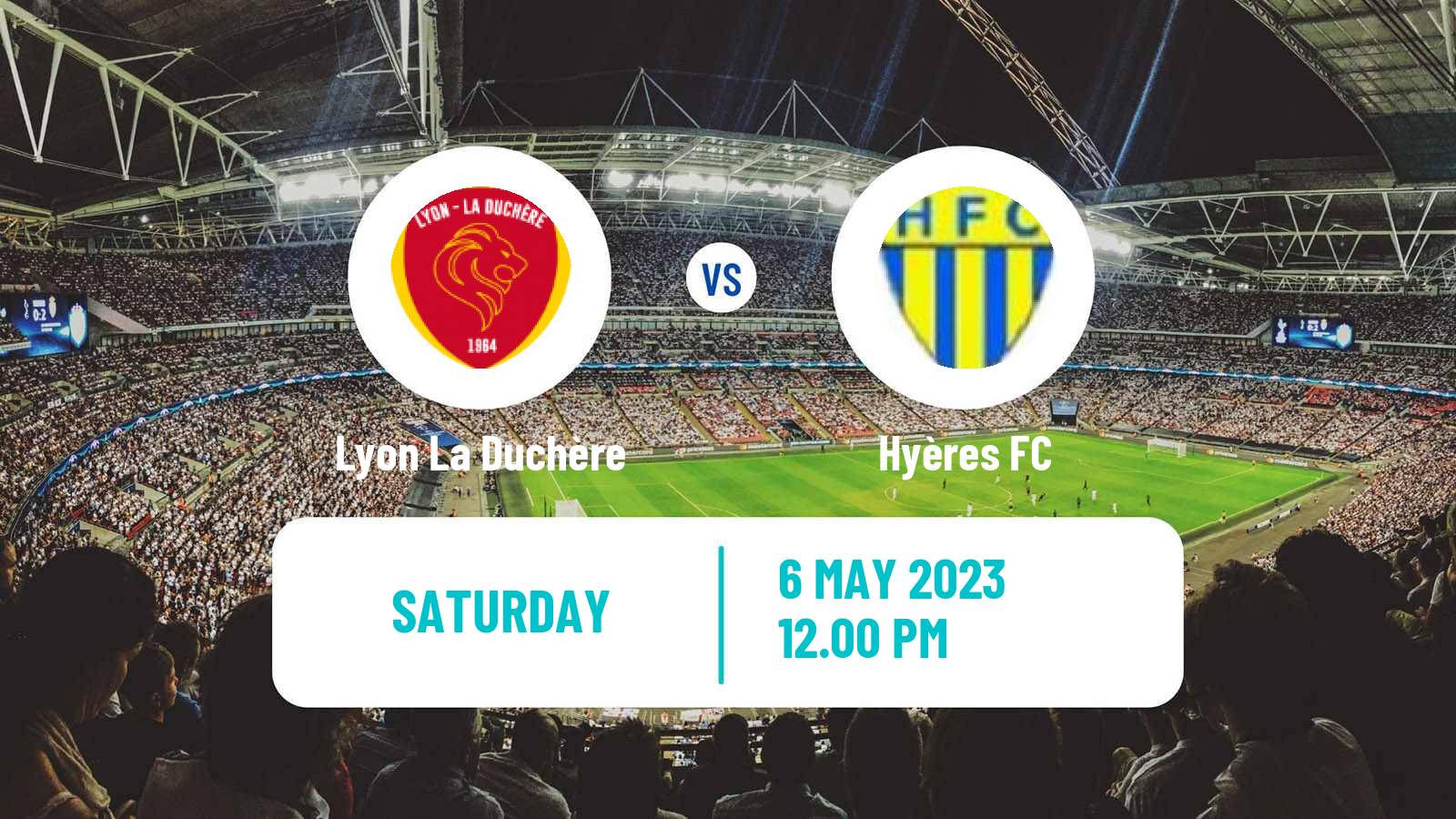 Football French National 2 - Group C Lyon La Duchère - Hyères