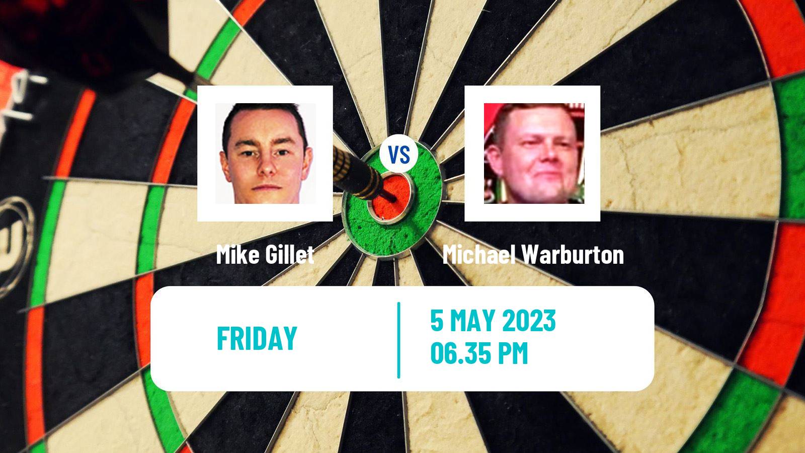Darts Darts Mike Gillet - Michael Warburton