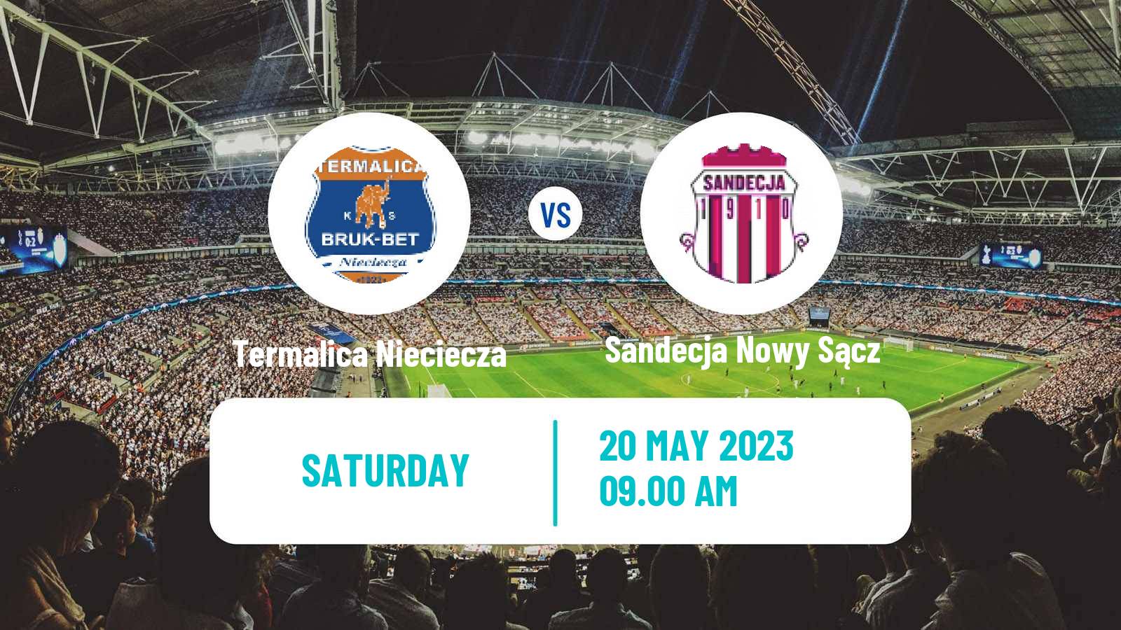 Soccer Polish Division 1 Termalica Nieciecza - Sandecja Nowy Sącz