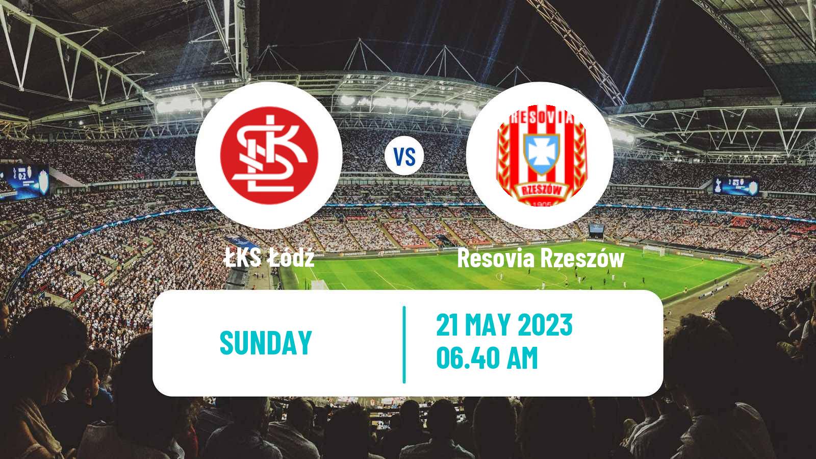 Soccer Polish Division 1 ŁKS Łódź - Resovia Rzeszów