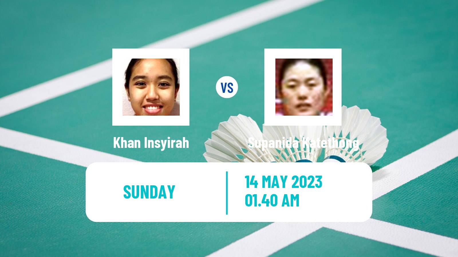 Badminton Badminton Khan Insyirah - Supanida Katethong