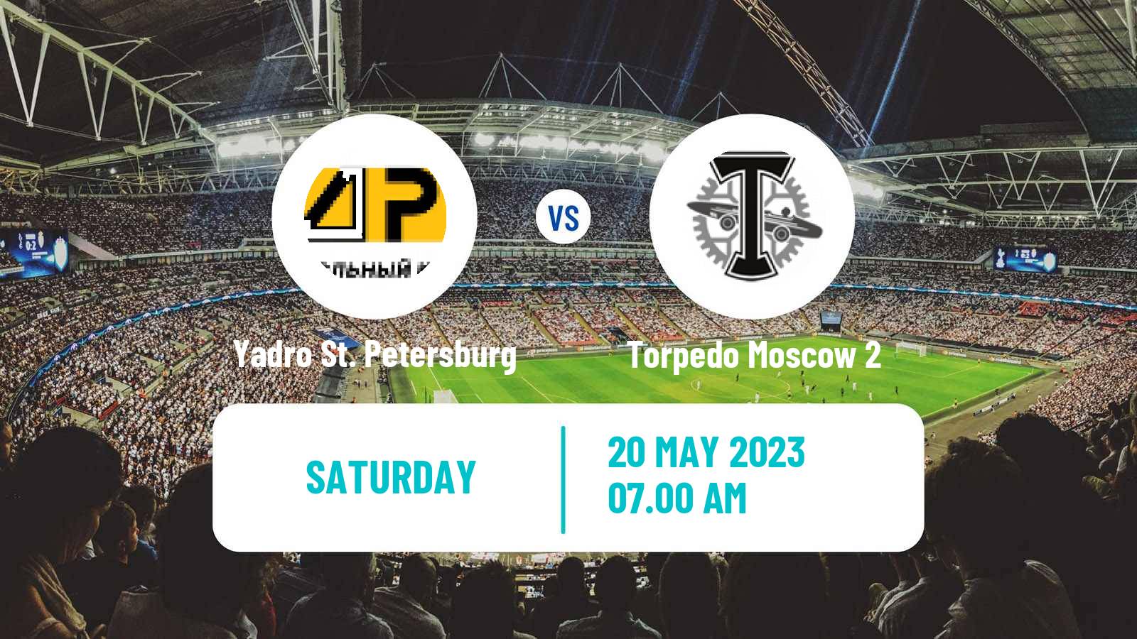 Soccer Russian FNL 2 Group 2 Yadro St. Petersburg - Torpedo Moscow 2