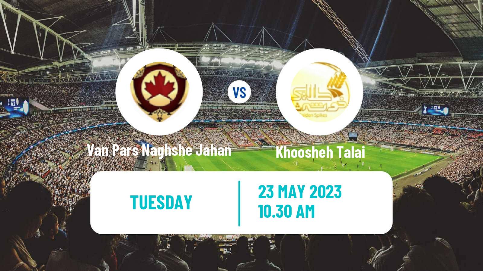 Soccer Iran Division 1 Van Pars Naghshe Jahan - Khoosheh Talai
