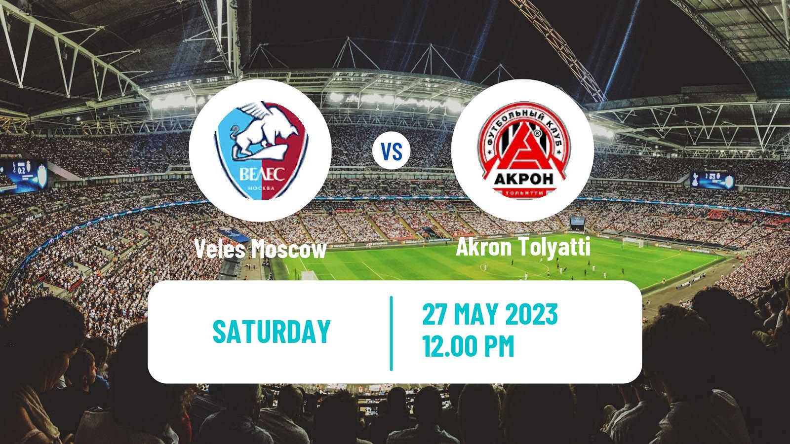 Soccer Russian FNL Veles Moscow - Akron Tolyatti
